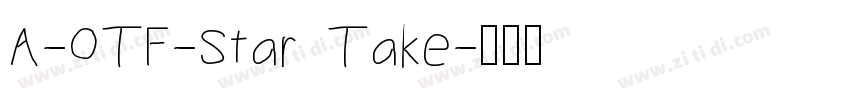 A-OTF-Star Take字体转换
